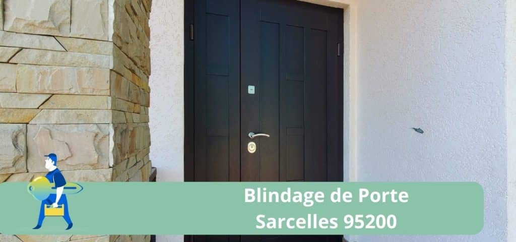 Blindage de Porte à Sarcelles 95200